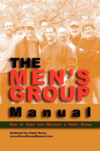 Cover for Clyde Henry · The Men's Group Manual (Paperback Book) (2013)