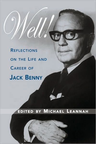 Cover for Michael Leannah · Well! Reflections on the Life &amp; Career of Jack Benny (Taschenbuch) (2007)