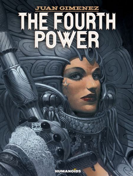 Cover for Juan Gimenez · The Fourth Power (Hardcover Book) [English edition] (2017)