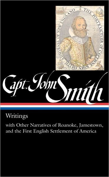 Cover for John Smith · Captain John Smith: Writings (LOA #171): with Other Narratives of the Roanoke, Jamestown, and the First English  Settlement of America (Gebundenes Buch) [1st edition] (2007)