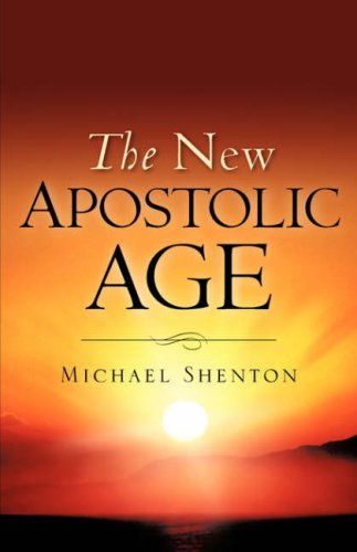 Cover for Michael Shenton · The New Apostolic Age (Paperback Book) (2007)