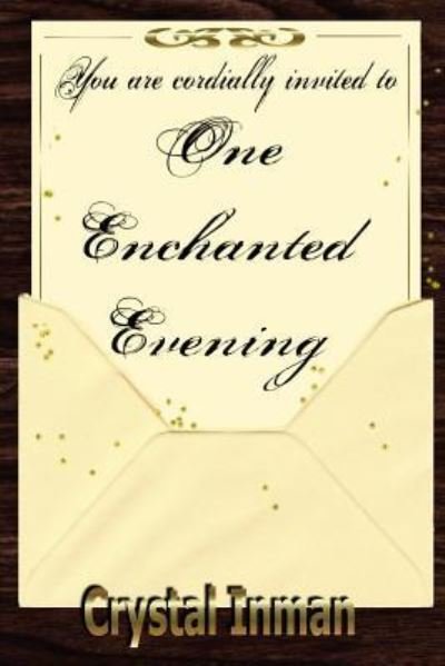 Cover for Crystal Inman · One Enchanted Evening (Paperback Book) (2016)