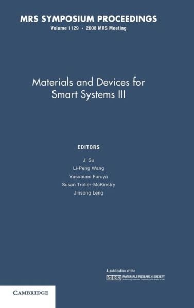 Cover for J Su · Materials and Devices for Smart Systems III: Volume 1129 - MRS Proceedings (Gebundenes Buch) (2009)