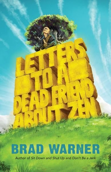 Cover for Brad Warner · Letters to a Dead Friend about Zen (Paperback Bog) (2019)