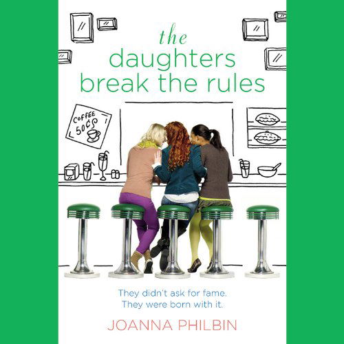 Cover for Joanna Philbin · The Daughters Break the Rules (Audiobook (CD)) [Unabridged edition] (2010)