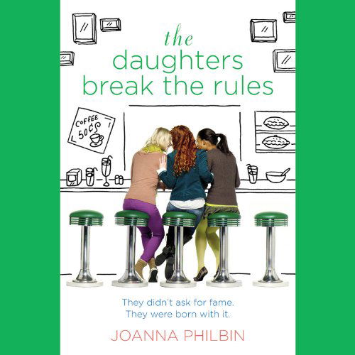 Cover for Joanna Philbin · The Daughters Break the Rules (Hörbok (CD)) [Unabridged edition] (2010)