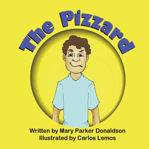 The Pizzard - Mary Parker Donaldson - Kirjat - Mirror Publishing - 9781612252018 - tiistai 18. kesäkuuta 2013