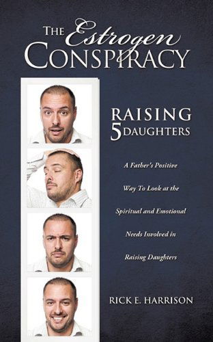 Cover for Rick E. Harrison · The Estrogen Conspiracy (Paperback Book) (2011)