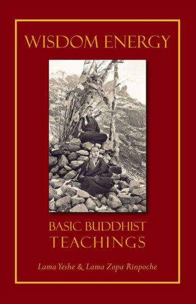 Cover for Lama Yeshe · Wisdom Energy: Basic Buddhist Teachings (Paperback Book) [2 Revised edition] (2012)