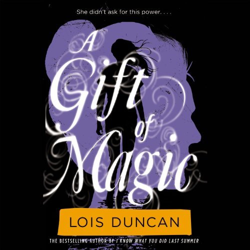 Cover for Lois Duncan · A Gift of Magic (Audiobook (CD)) (2012)