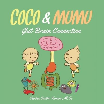 Cover for Carina Castro Fumero · Coco and Mumu: Gut-Brain Connection (Paperback Book) (2021)