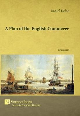 Cover for Defoe Daniel · A Plan of the English Commerce (Revised) (Gebundenes Buch) (2014)