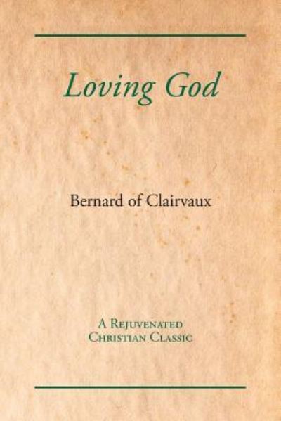 Cover for Bernard of Clairvaux · Loving God (Paperback Book) (2018)