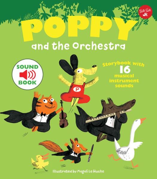 Cover for Magali Le Huche · Poppy and the Orchestra: Storybook with 16 musical instrument sounds - Poppy Sound Books (Inbunden Bok) (2017)