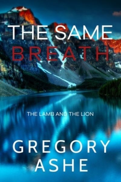 Cover for Gregory Ashe · The Same Breath (Pocketbok) (2020)