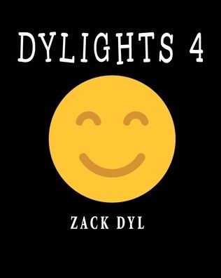 Zack Dyl · Dylights 4 (Paperback Bog) (2021)