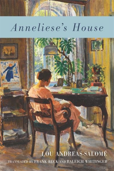 Cover for Lou Andreas-Salome · Anneliese's House - Women and Gender in German Studies (Hardcover Book) (2021)