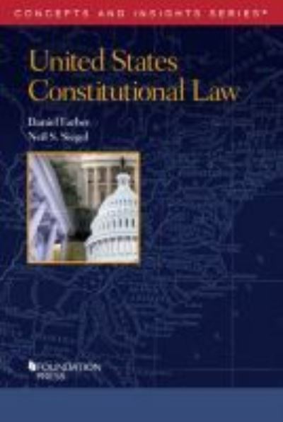 Cover for Daniel A. Farber · United States Constitutional Law - Concepts and Insights (Taschenbuch) (2019)