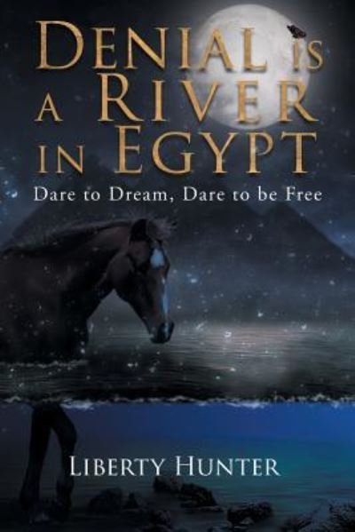 Cover for Liberty Hunter · Denial Is A River In Egypt (Paperback Book) (2018)