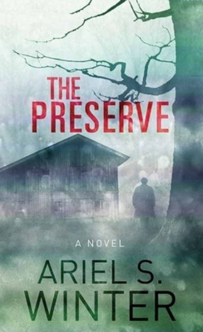 Cover for Ariel S. Winter · The Preserve (Hardcover Book) (2021)