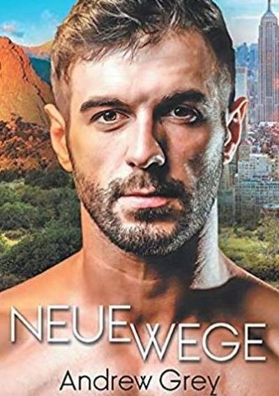 Cover for Andrew Grey · Neue Wege (Paperback Book) (2019)