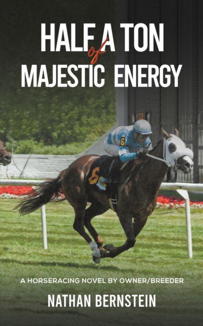 Cover for Nathan Bernstein · Half a Ton of Majestic Energy (Paperback Book) (2022)
