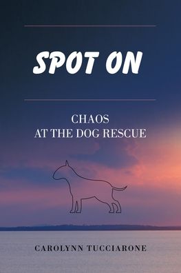 Cover for Carolynn Tucciarone · Spot On (Paperback Book) (2021)