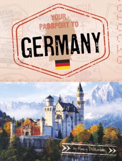 Cover for Nancy Dickmann · Your Passport to Germany (Book) (2023)