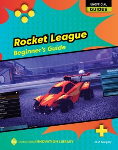 Cover for Josh Gregory · Rocket League (Book) (2023)