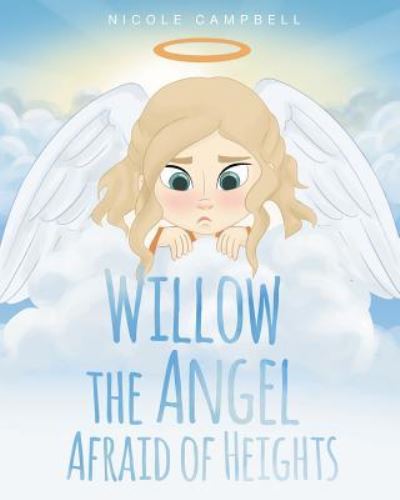 Cover for Nicole Campbell · Willow the Angel Afraid of Heights (Pocketbok) (2016)