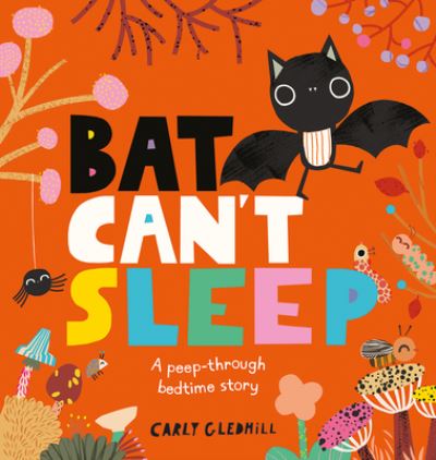 Cover for Carly Gledhill · Bat Can't Sleep (Book) (2022)