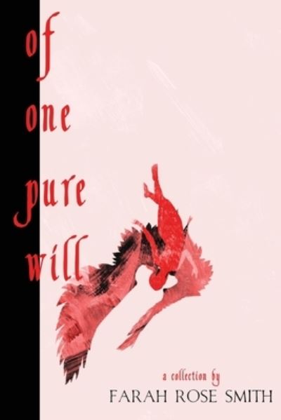 Cover for Farah Rose Smith · Of One Pure Will (Paperback Book) (2021)