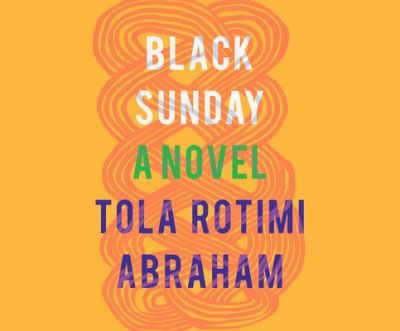 Cover for Tola Rotimi Abraham · Black Sunday A Novel (CD) (2020)