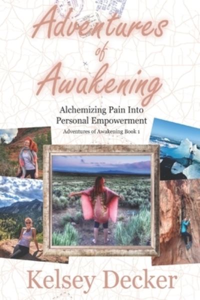 Cover for Kelsey Decker · Adventures of Awakening (Pocketbok) (2019)