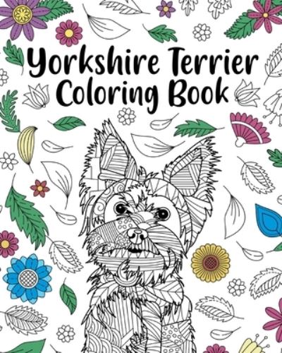 Yorkshire Terrier Coloring Book - Paperland - Boeken - Blurb - 9781715296018 - 6 mei 2024