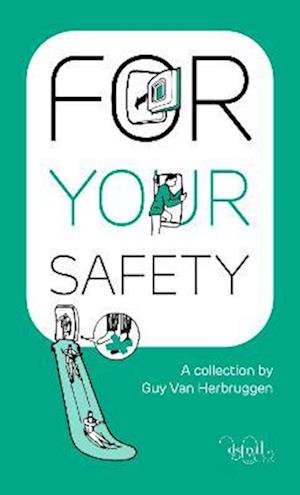 Cover for Guy Van Herbruggen · For Your Safety (Book) (2024)