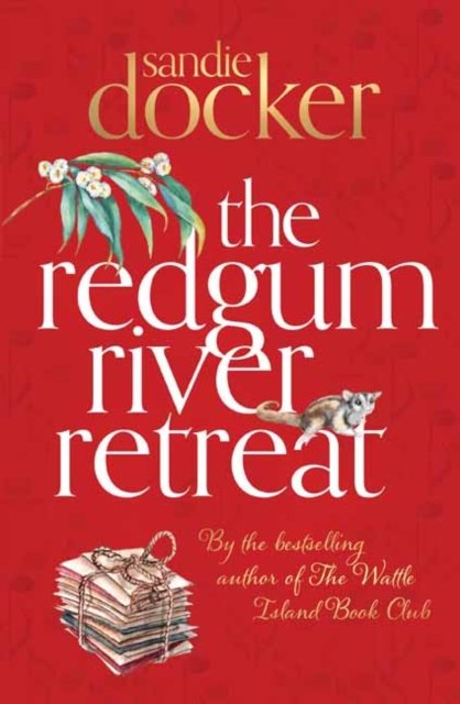 Sandie Docker · The Redgum River Retreat (Paperback Book) (2023)