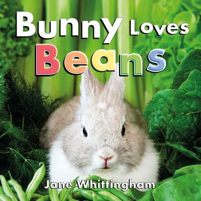 Cover for Jane Whittingham · Bunny Loves Beans - Big, Little Concepts (Hardcover Book) (2024)