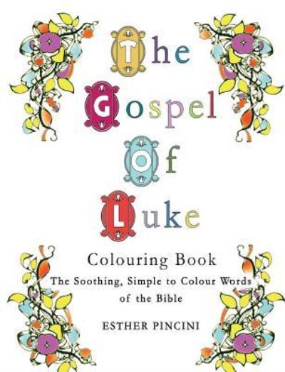 Cover for Esther Pincini · The Gospel of Luke Colouring Book (Pocketbok) (2018)