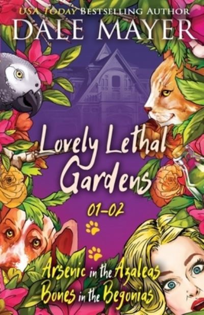 Cover for Dale Mayer · Lovely Lethal Gardens (Book) (2021)