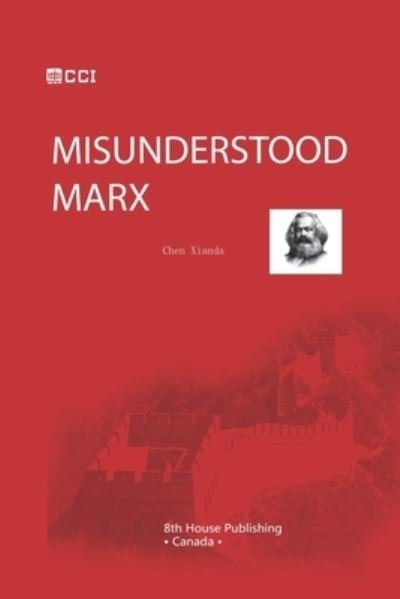 Cover for Xianda Chen · Misunderstood Marx (Pocketbok) (2018)