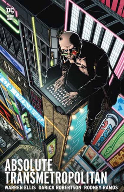 Absolute Transmetropolitan Vol. 1 - Warren Ellis - Książki - DC Comics - 9781779528018 - 3 grudnia 2024