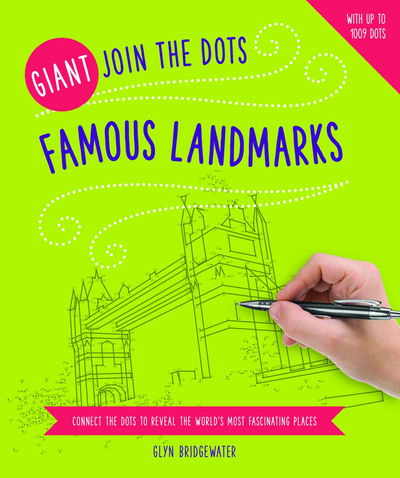 Giant Join the Dots: Famous Landmarks - - Books - Anness Publishing - 9781780195018 - October 17, 2016
