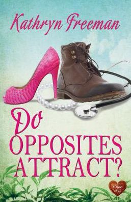 Cover for Kathryn Freeman · Do Opposites Attract? (Paperback Book) (2014)