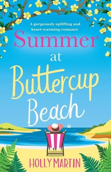 Cover for Holly Martin · Summer at Buttercup Beach: A Gorgeously Uplifting and Heartwarming Romance (Paperback Bog) (2017)