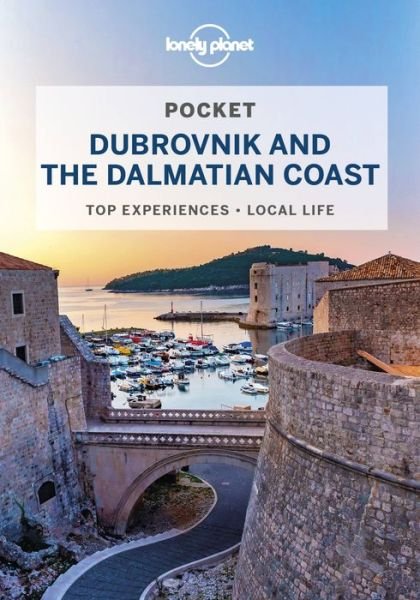 Cover for Lonely Planet · Lonely Planet Pocket Dubrovnik &amp; the Dalmatian Coast - Pocket Guide (Paperback Book) (2022)