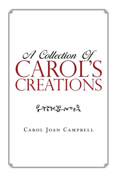 Cover for Carol Joan Campbell · A Collection of Carol's Creations (Paperback Book) (2019)