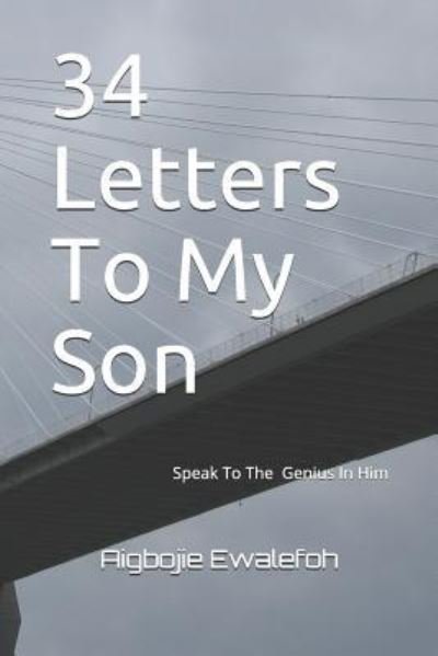 Cover for Aigbojie Ewalefoh · 34 Letters to My Son (Paperback Book) (2019)