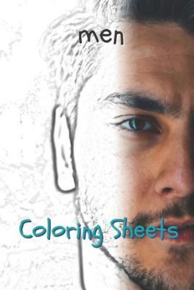 Man Coloring Sheets - Coloring Books - Books - Independently Published - 9781797939018 - February 24, 2019