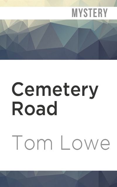 Cover for Tom Lowe · Cemetery Road (CD) (2020)